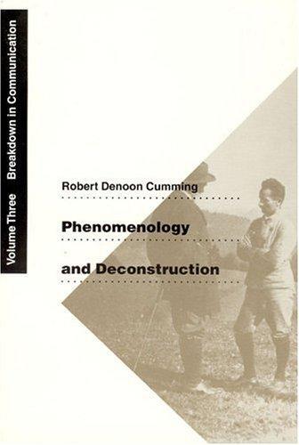 Phenomenology and Deconstruction, Volume Three: Breakdown in Communication (Phenomenology and Deconstruction, Vol 3) 