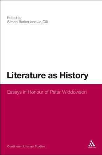 Literature as History: Essays in Honour of Peter Widdowson (Continuum Literary Studies) 