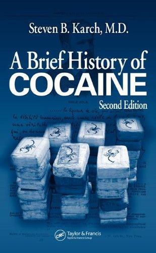 A Brief History of Cocaine, Second Edition