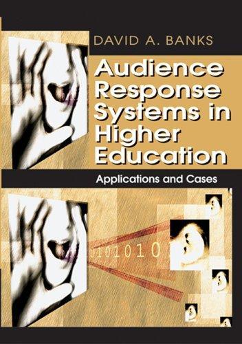 Audience Response Systems in Higher Education: Applications and Cases 