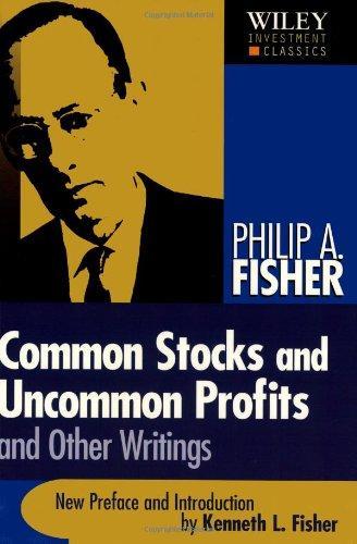 Common Stocks And Uncommon Profits And Other Writings