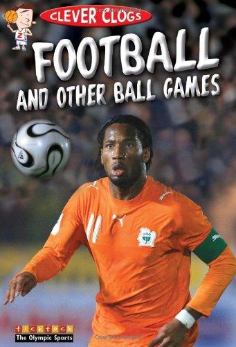 Clever Clogs :Football and Other Ball Games