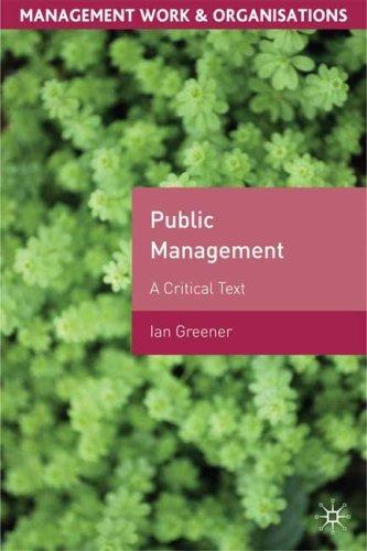 Public Management: A Critical Text