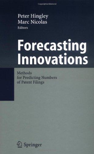 Forecasting Innovations: Methods for Predicting Numbers of Patent Filings