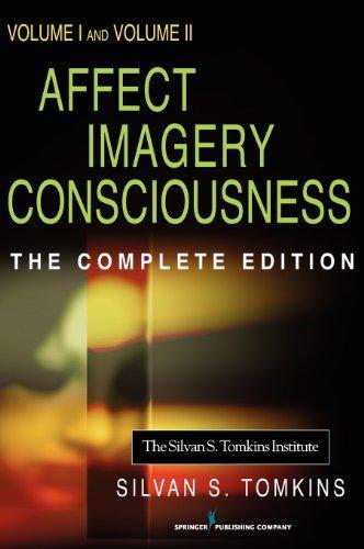 Affect Imagery Consciousness: Volume I: The Positive Affects and Volume II: The Negative Affects 