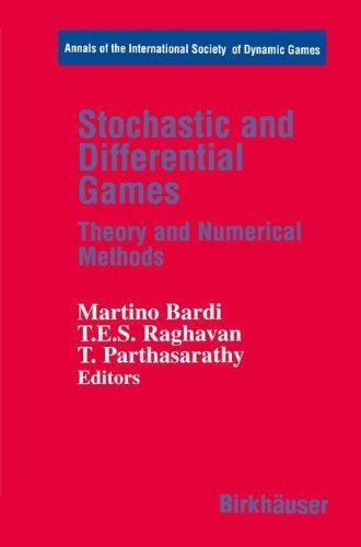 Stochastic and Differential Games: Theory and Numerical Methods (Annals of the International Society of Dynamic Games) 