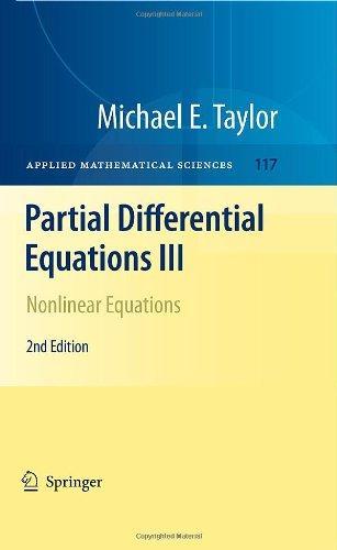 Partial Differential Equations III: Nonlinear Equations