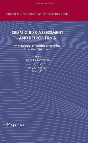 Seismic Risk Assessment and Retrofitting: With Special Emphasis on Existing Low Rise Structures (Geotechnical, Geological and Earthquake Engineering) 
