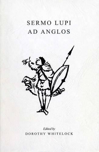 Sermo Lupi Ad Anglos (University of Exeter Press - Exeter Medieval Texts and Studies)