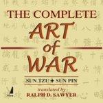 The Complete Art of War: Sun Tzu & Sun Pin