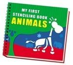 My First Animals Stenciling Book