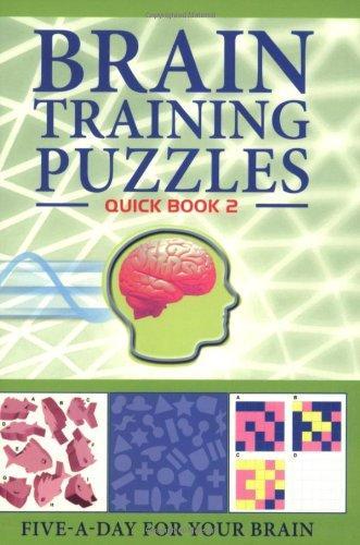 Brain Training Puzzles: Quick Book 2: Five-A-Day for Your Brain 