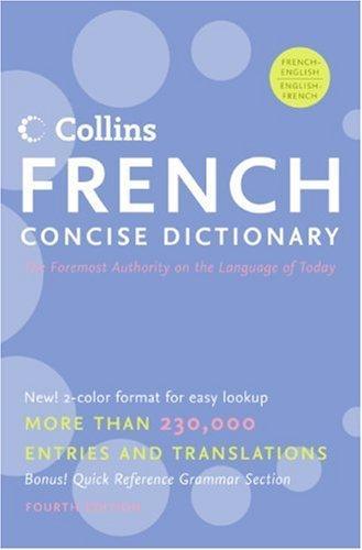 Collins French Concise Dictionary, 4e (HarperCollins Concise Dictionaries) (English and French Edition) 