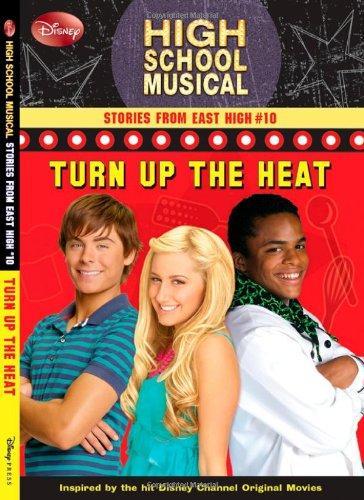 Disney High School Musical: Stories from East High #10: Turn Up the Heat 