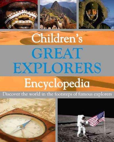 Children's Great Explorers Encyclopedia 