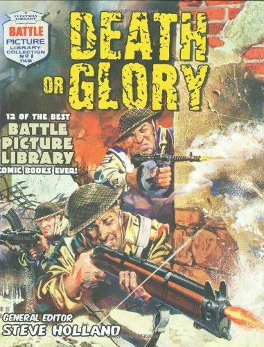 " Battle Picture Library " : Death or Glory: 12 of the Best " Battle Picture Library " Comic Books Ever! (Battle Picture Library) (Battle Picture Library) 