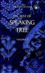 THE BEST OF SPEAKING TREE VOL 3 (RS 250)