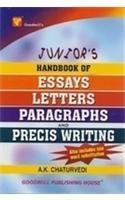 Junior's Handbook of Essays, Letters, Paragraphs and Precis