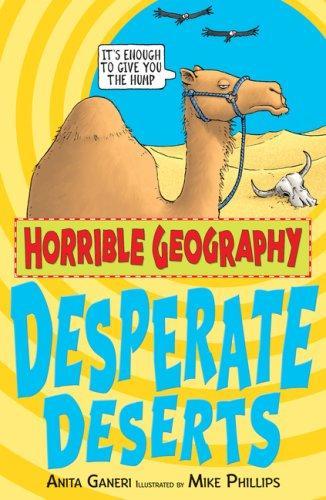HORRIBLE GEOGRAPHY: DESPERATE DESERTS
