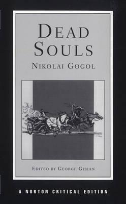 Dead Souls (Norton Critical Editions)