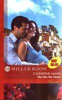 His Heir, Her Honour ? Mills And Boon March 2011