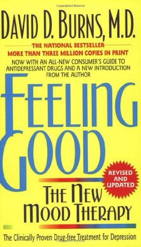 Feeling Good: The New Mood Therapy