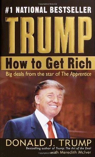 Trump: How to Get Rich 