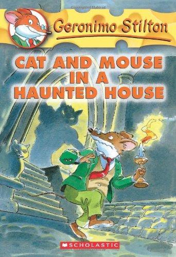 Cat and Mouse in a Haunted House (Geronimo Stilton, No. 3)