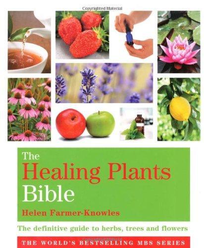 Healing Plants Bible (Godsfield Bible Series)
