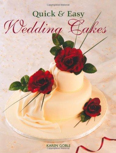 Quick & Easy Wedding Cakes 