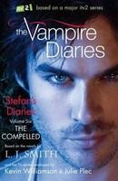 Vampire Diaries Stefan's Diaries: The Compelled (Volume - 2)