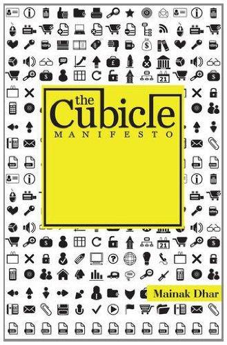 The Cubicle Manifesto: The Perfect Way To Reinvent Your Life