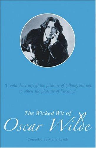 The Wicked Wit of Oscar Wilde