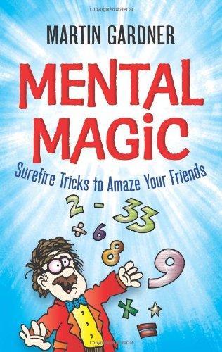 Mental Magic: Surefire Tricks to Amaze Your Friends (Dover Children's Activity Books) 