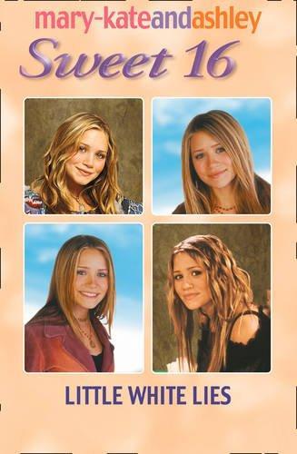 Sweet 16 :Little White Lies (Mary Kate & Ashley)