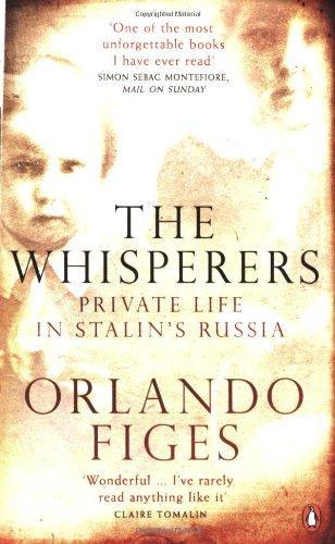 Whisperers: Private Life in Stalin's Russia 