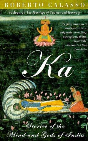 Ka: Stories ofthe Mind and Gods of India 