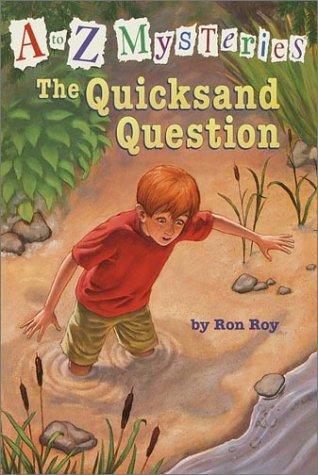 The Quicksand Question (A to Z Mysteries) 