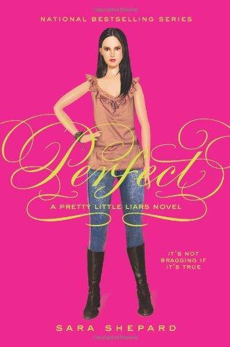 Perfect: A Pretty Little Liars Novel