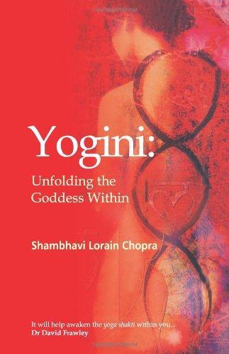 Yogini: Unfolding the Goddess Within 