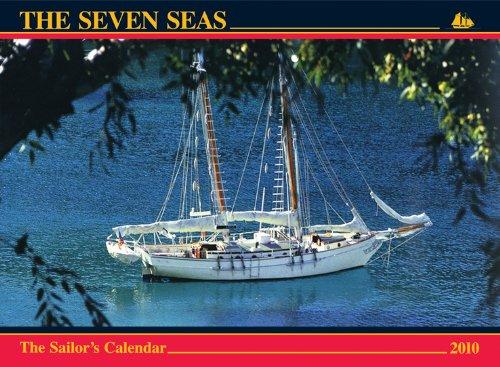 The Seven Seas Calendar 2010: The Sailor's Calendar