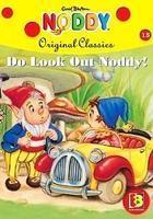 Do Look Out Noddy ! [hb]