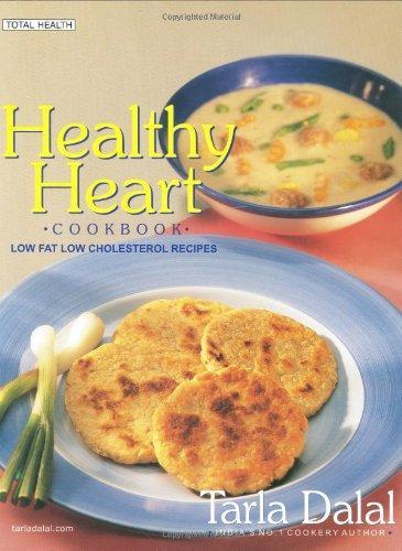 Healthy Heart Cookbook: Low Fat Low Cholesterol Recipes (Total Health Series) 