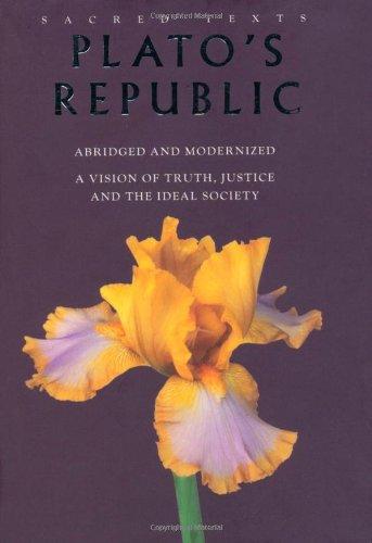 Plato's Republic: A Vision of Truth, Justice and the Ideal Society