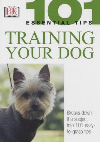 Training Your Dog (101 Essential Tips) 