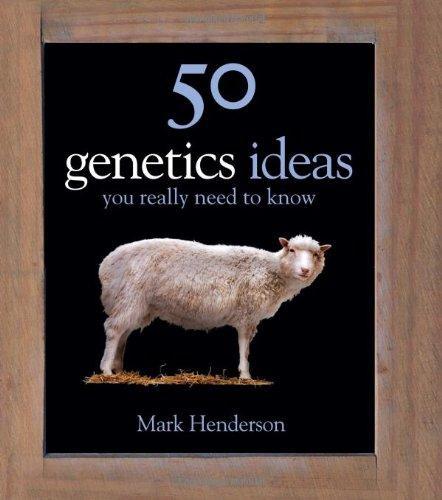50 Genetics Ideas You Really Need to Know (50 Ideas)
