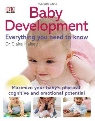 Baby Development: Everything You Need to Know (Dk Pregnancy & Childcare) 