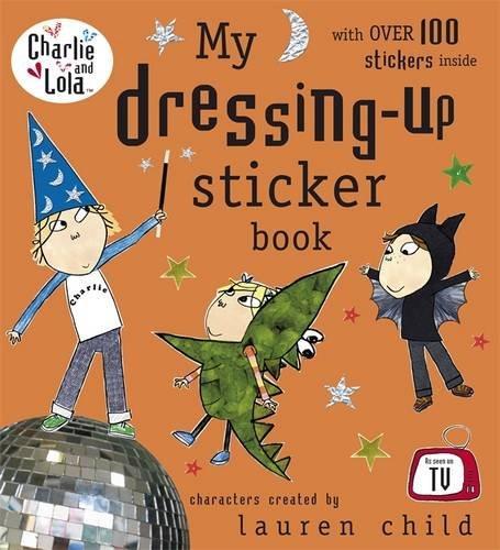 My Dressing-Up Sticker Book (Charlie & Lola) 