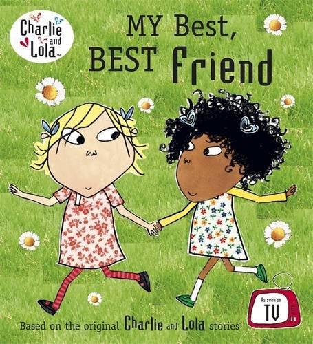 My Best Best Bestest Friend (Charlie & Lola) 