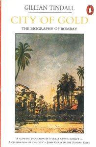 City of Gold: Biography of Bombay (Travel Library) 